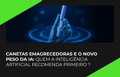 Canetas emagrecedoras e o novo peso da IA: quem a Inteligência Artificial recomenda primeiro?