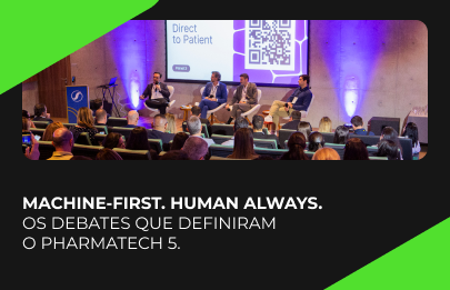 Machine-first. Human-always. Os debates que definiram o PharmaTech 5