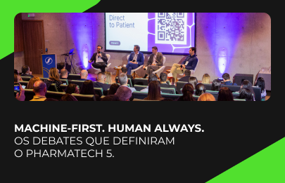 Machine-first. Human-always. Os debates que definiram o PharmaTech 5